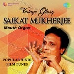 Vintage Glory Saikat Mukherjee Mouth Organ - Saikat Mukherjee (Mouth Organ) Song Download